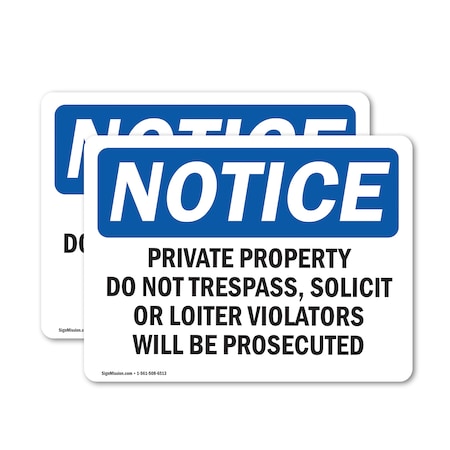 Signmission Private Property Dot No Trespass Solicit OSHA Notice Sign, Vinyl Decal, 10in W x 7in L, 2PK OS-2PACK-NS-D-710-L-17828
